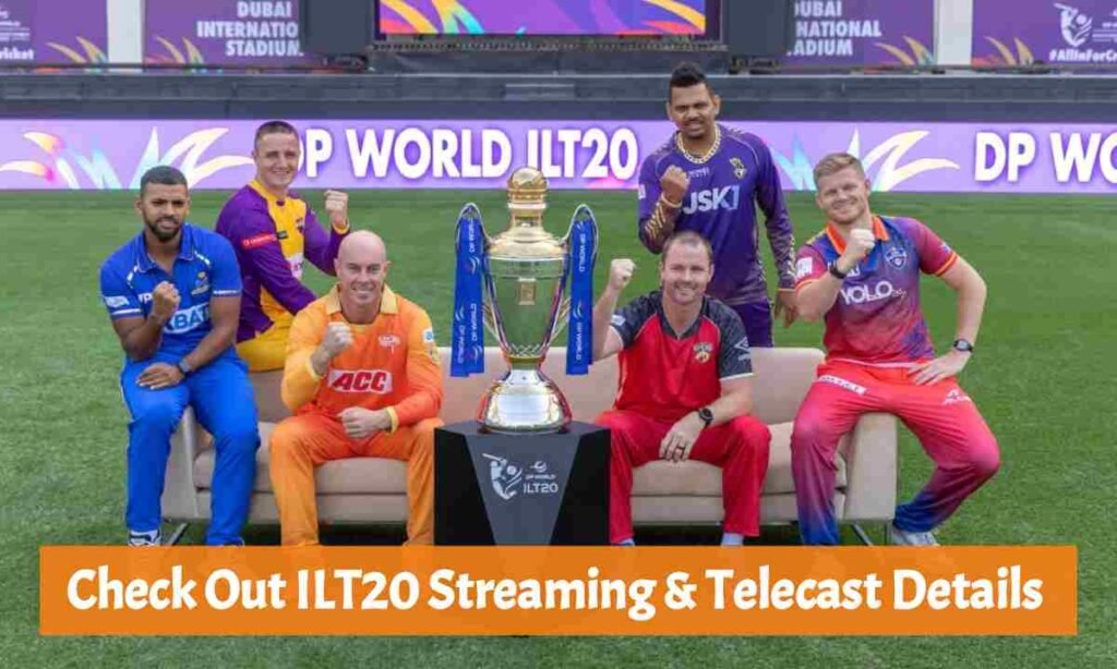 Check out ILT20 Streaming & Telecast Details