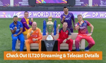 Check out ILT20 Streaming & Telecast Details