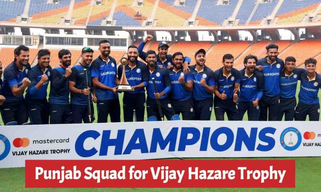 Punjab Squad for Vijay Hazare Trophy