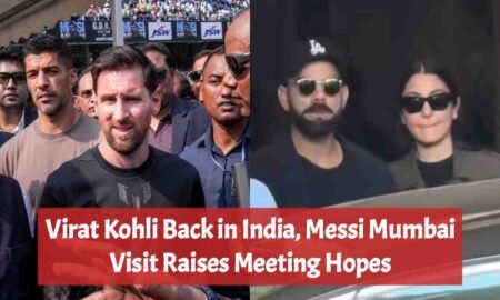 Virat Kohli’s Unexpected India Return With Anushka Sharma Fuels Lionel Messi Meeting Speculation Virat Kohli Back in India, Messi Mumbai Visit Raises Meeting Hopes