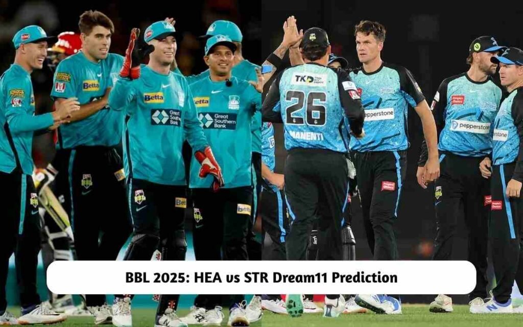 HEA vs STR Dream11 Prediction