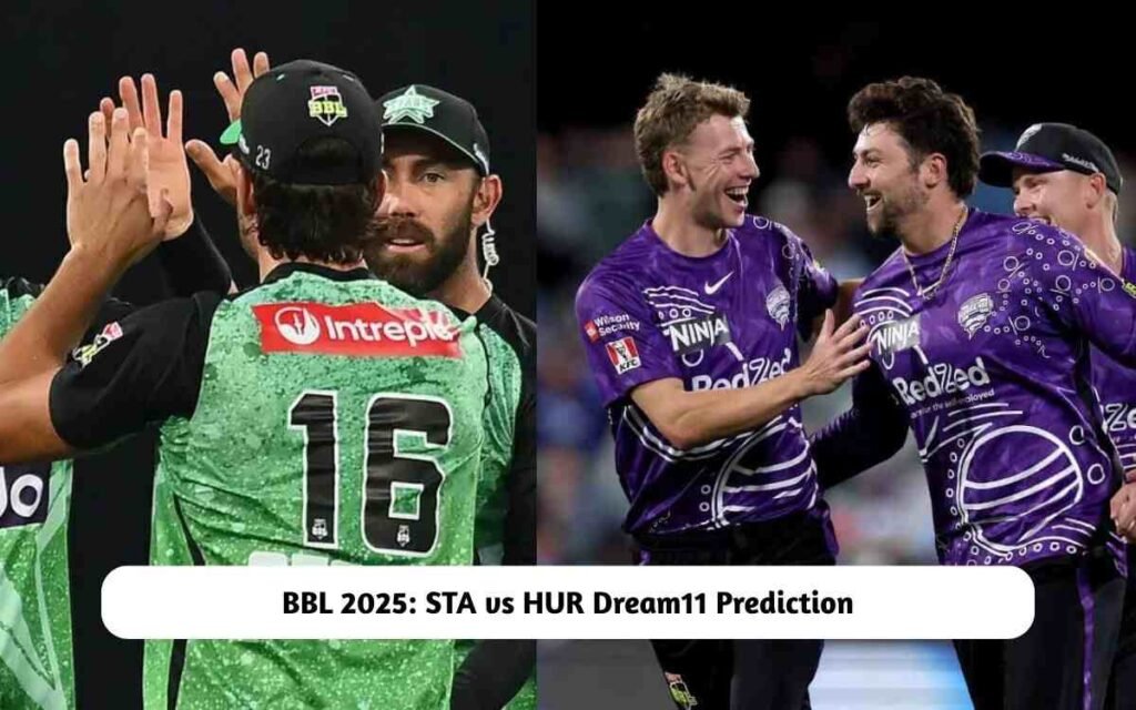 BBL 2025: STA vs HUR Dream11 Prediction Today Match 5, Pitch Report, Playing XI, Fantasy Cricket Tips STA vs HUR Dream11 Prediction