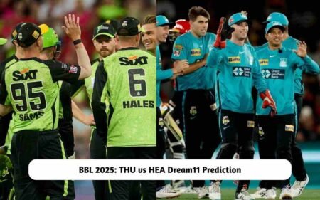 BBL 2025: THU vs HEA Dream11 Prediction Today Match 9, Pitch Report, Playing XI, Fantasy Cricket Tips THU vs HEA Dream11 Prediction