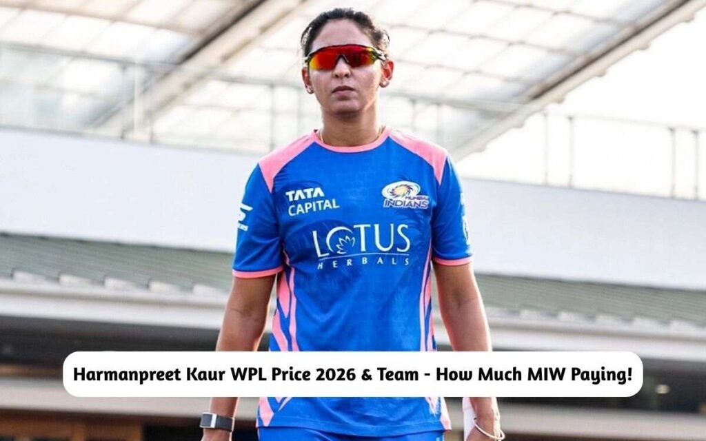 Harmanpreet Kaur WPL Price 2026 & Team