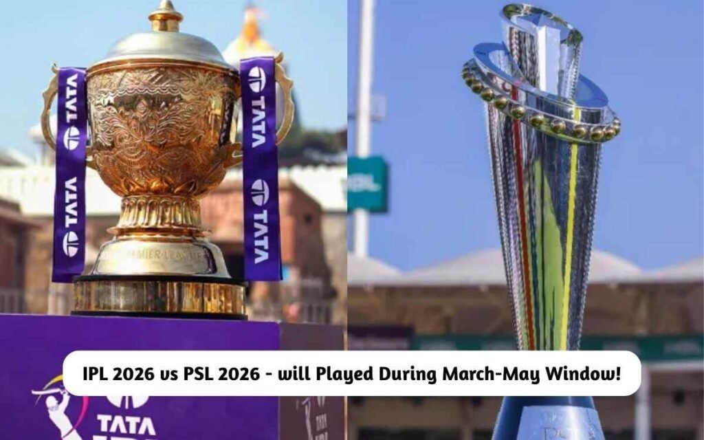 IPL 2026 vs PSL 2026