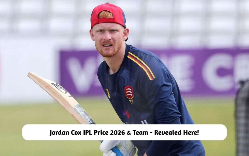 Jordan Cox IPL Price 2026 & Team