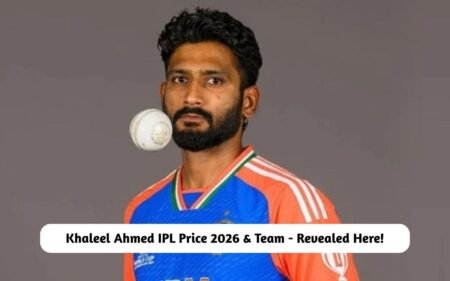 Khaleel Ahmed IPL Price 2026 & Team