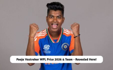 Pooja Vastrakar WPL Price 2026 & Team – Revealed Here! Pooja Vastrakar WPL Price 2026 & Team