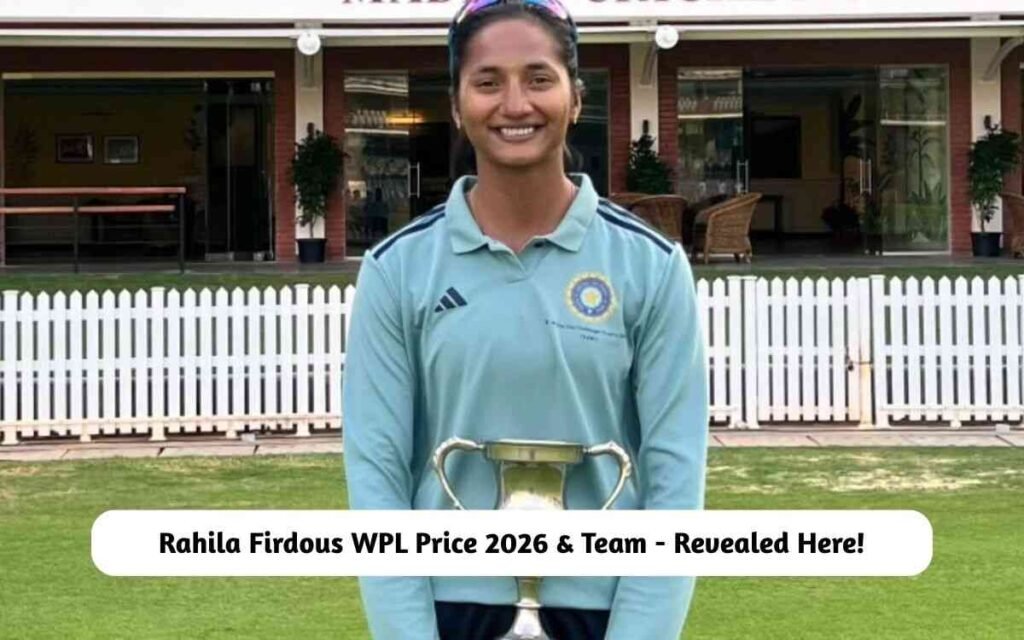 Rahila Firdous WPL Price 2026 & Team