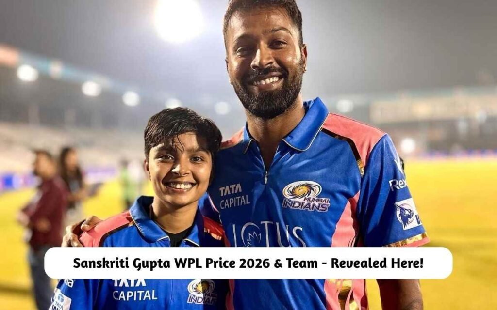 Sanskriti Gupta WPL Price 2026 & Team