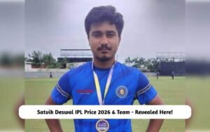 Satvik Deswal IPL Price 2026 & Team – Revealed Here! Satvik Deswal IPL Price 2026 & Team