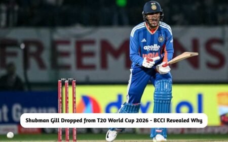 Shubman Gill Dropped from T20 World Cup 2026