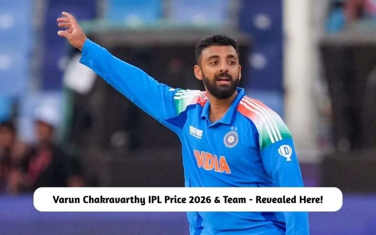 Varun Chakravarthy IPL Price 2026 & Team – Revealed Here! Varun Chakravarthy IPL Price 2026