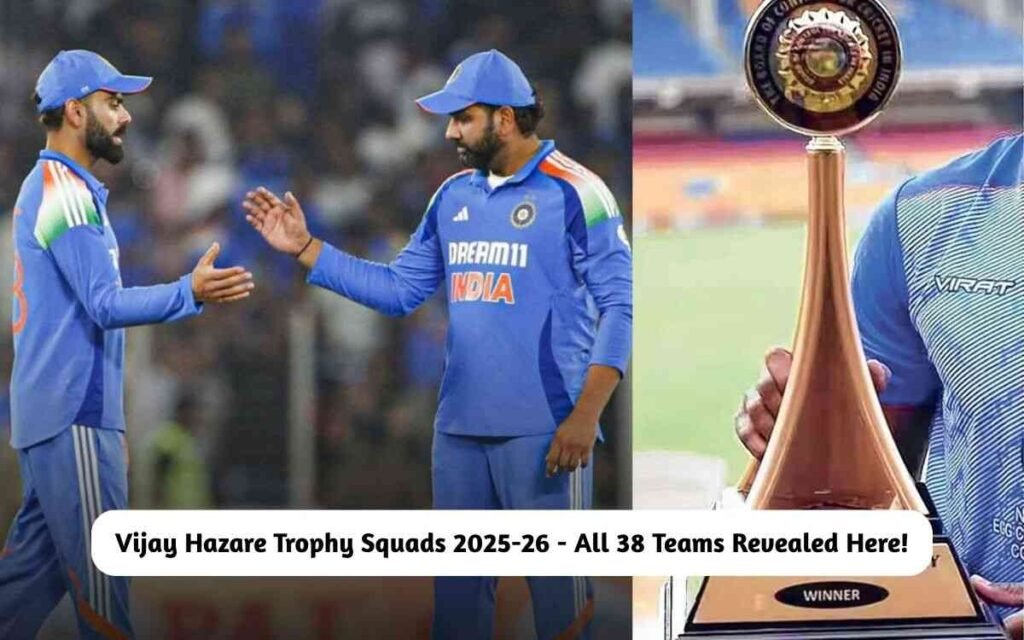 Vijay Hazare Trophy Squads 2025-26