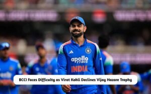 Virat Kohli Declines Vijay Hazare Trophy