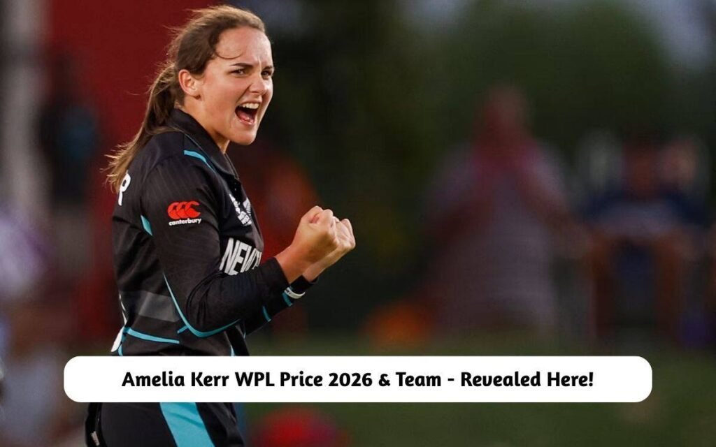 Amelia Kerr WPL Price 2026 & Team