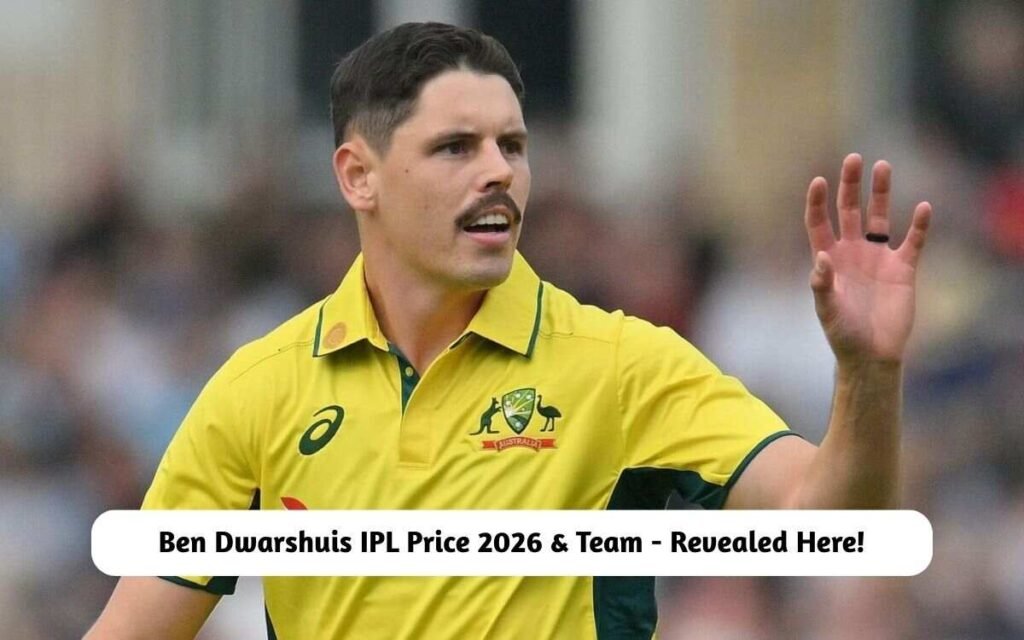 Ben Dwarshuis IPL Price 2026 & Team