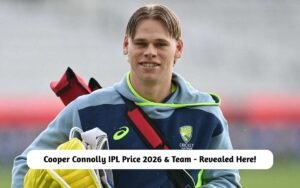 Cooper Connolly IPL Price 2026 & Team – Revealed Here! Cooper Connolly IPL Price 2026 & Team