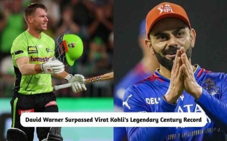 BREAKING: David Warner Surpassed Virat Kohli’s Legendary Century Record David Warner Surpassed Virat Kohli