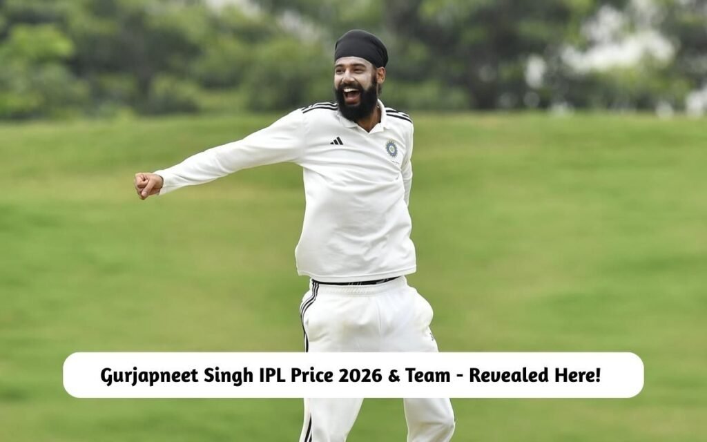 Gurjapneet Singh IPL Price 2026 & Team