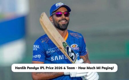 Hardik Pandya IPL Price 2026 & Team – How Much MI Paying Their Captain! Hardik Pandya IPL Price 2026 & Team