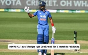IND vs NZ T20I: Shreyas Iyer Confirmed for 5 matches Following Tilak’s Injury IND vs NZ T20I: Shreyas Iyer Confirmed