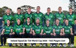 Ireland Squad for T20 World Cup 2026 – Full Players List! Ireland Squad for T20 World Cup 2026