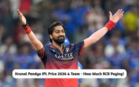 Krunal Pandya IPL Price 2026 & Team – How Much RCB Paying the Superstar!