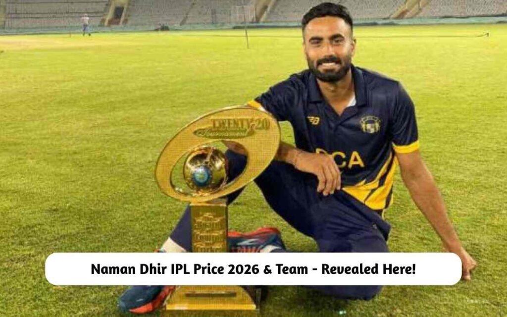 Naman Dhir IPL Price 2026 & Team