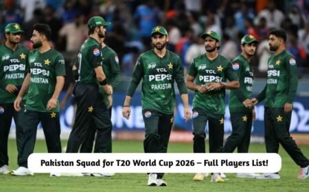 Pakistan Squad for T20 World Cup 2026 – Full Players List! Pakistan Squad for T20 World Cup 2026