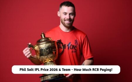Phil Salt IPL Price 2026 & Team