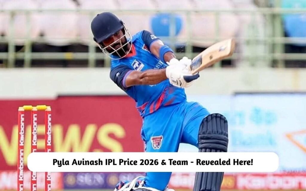 Pyla Avinash IPL Price 2026 & Team