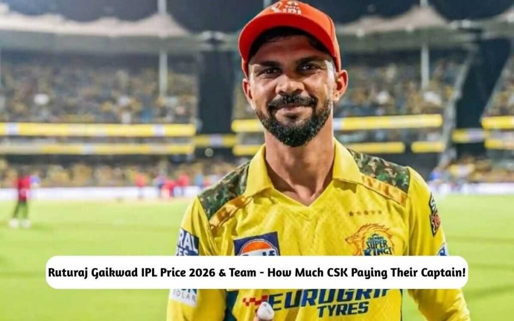Ruturaj Gaikwad IPL Price 2026, Team & Stats