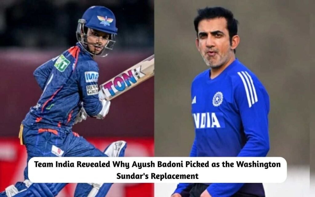 Why Ayush Badoni Was Picked