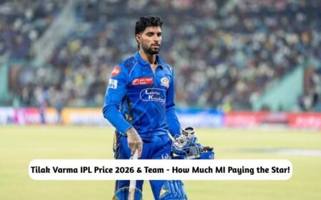 Tilak Varma IPL Price 2026 & Team