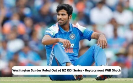 Washington Sundar Ruled Out of NZ ODIs