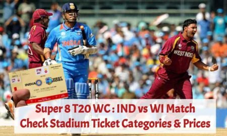 Super 8 T20 WC : IND vs WI Match Tickets, Booking Prices – Online Step by Step Process !
