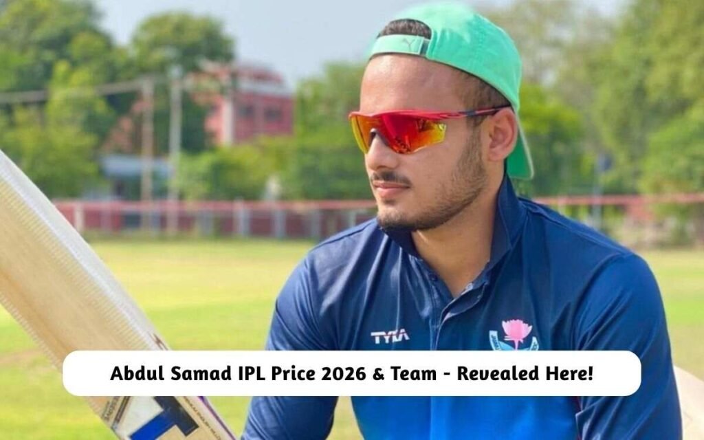Abdul Samad IPL Price 2026 & Team
