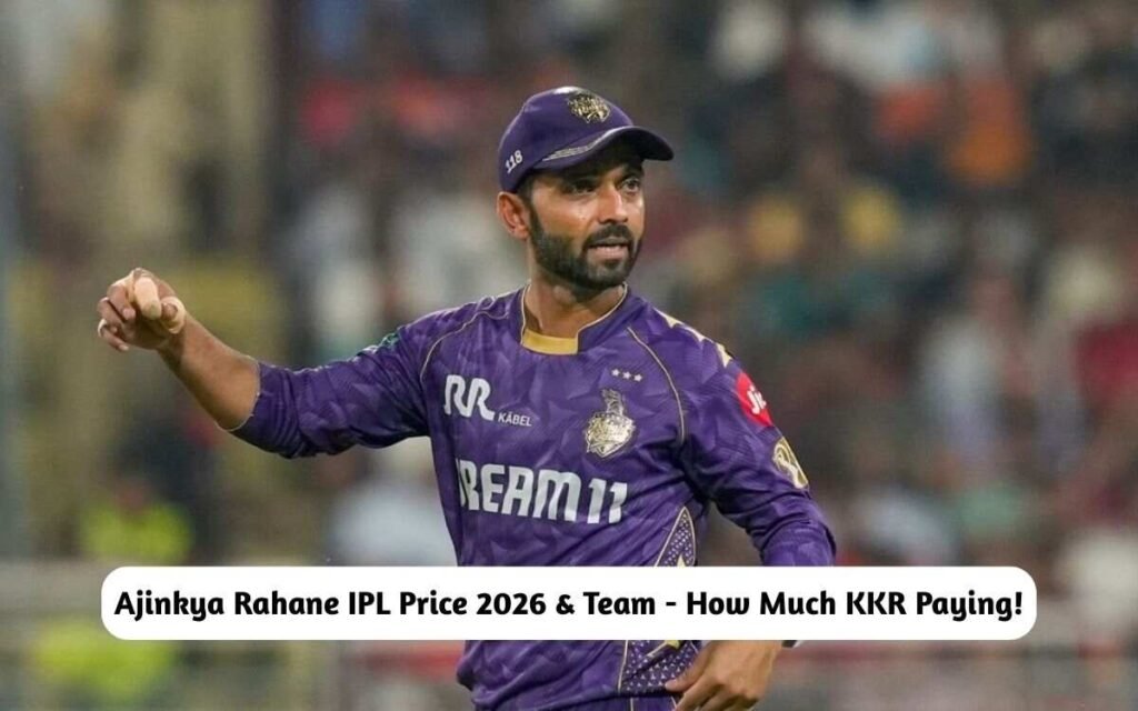 Ajinkya Rahane IPL Price 2026 & Team