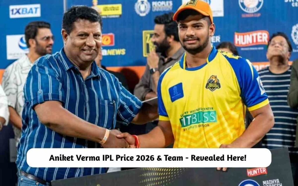 Aniket Verma IPL Price 2026 & Team
