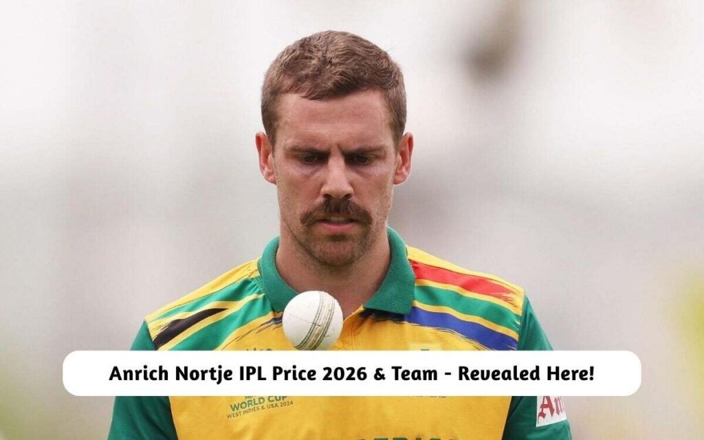 Anrich Nortje IPL Price 2026 & Team