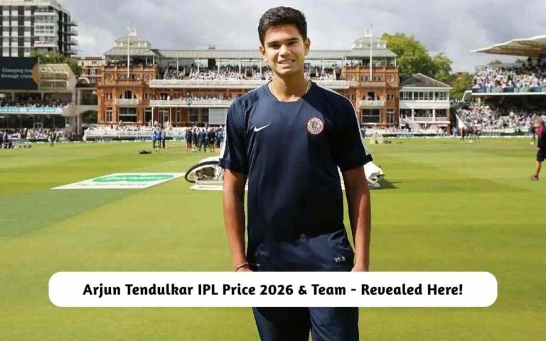 Arjun Tendulkar IPL Price 2026 & Team – Revealed Here! Arjun Tendulkar IPL Price 2026 & Team
