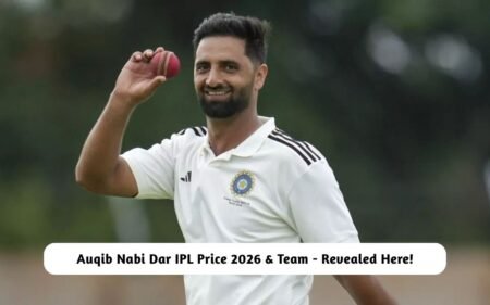 Auqib Nabi Dar IPL Price 2026 & Team – Revealed Here! Auqib Nabi Dar IPL Price 2026 & Team