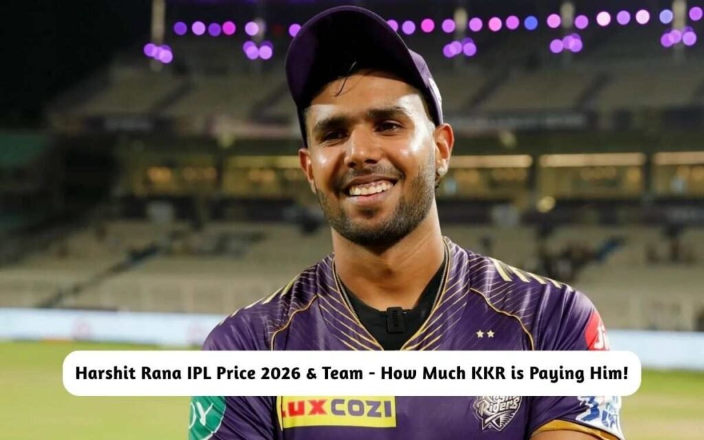 Harshit Rana IPL Price 2026 & Team