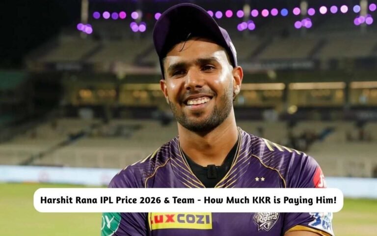 Harshit Rana IPL Price 2026 & Team – How Much KKR is Paying Him! Harshit Rana IPL Price 2026 & Team