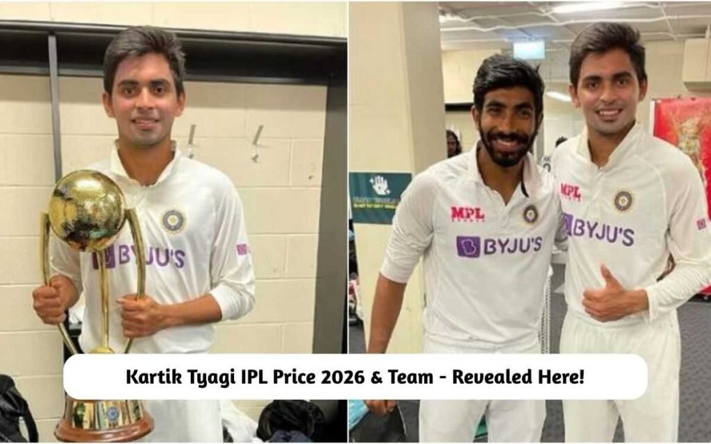 Kartik Tyagi IPL Price 2026 & Team