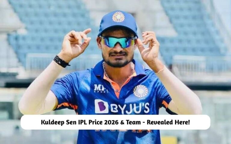 Kuldeep Sen IPL Price 2026 & Team