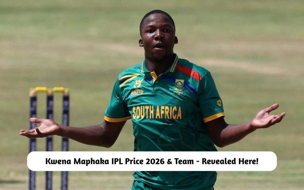 Kwena Maphaka IPL Price 2026 & Team