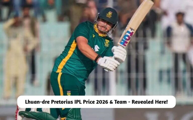 Lhuan-dre Pretorius IPL Price 2026 & Team – Revealed Here! Lhuan-dre Pretorius IPL Price 2026 & Team