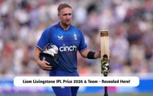 Liam Livingstone IPL Price 2026 & Team